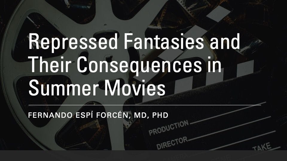 Repressed Fantasies and Their Consequences in Summer Movies